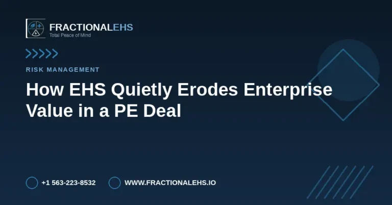 How EHS Quietly Erodes Enterprise Value in a PE Deal — FractionalEHS