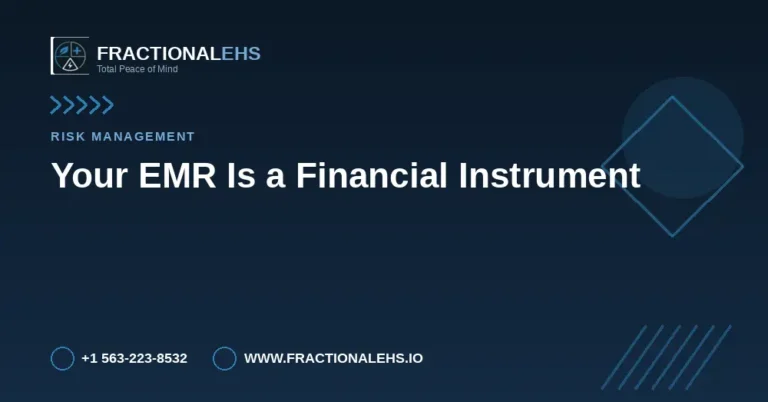 Your EMR Is a Financial Instrument — FractionalEHS