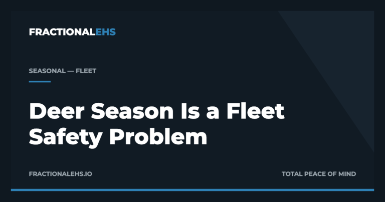 Deer Season Is a Fleet Safety Problem — FractionalEHS