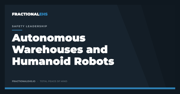Autonomous Warehouses, Humanoid Robots, and What Comes Next — FractionalEHS