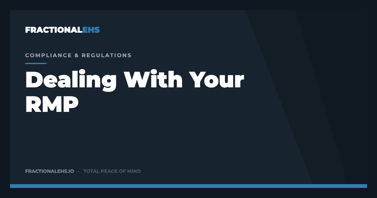 Dealing With Your RMP — FractionalEHS